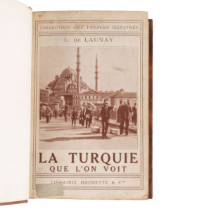 La Turquie Que l'On Voit by L. de Launay