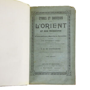 Etudes Et Souvenirs Sur l'Orient et ses Missions by A.H. de Wandelbourg