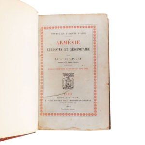 Voyage en Turquie D'Asie - Arménie, Kurdistan et Mésopotamie by Comte De Cholet